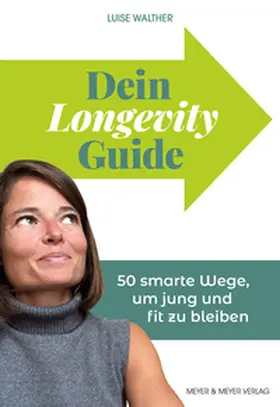 Walther |  Dein Longevity Guide | Buch |  Sack Fachmedien