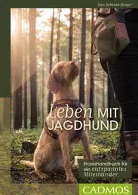 Scheuer-Dinger |  Leben mit Jagdhund | Buch |  Sack Fachmedien