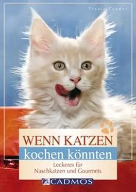 Cramer | Wenn Katzen kochen könnten | Buch | 978-3-8404-4005-2 | sack.de