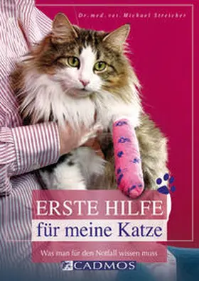 Streicher | Erste Hilfe für meine Katze | Buch | 978-3-8404-4007-6 | sack.de