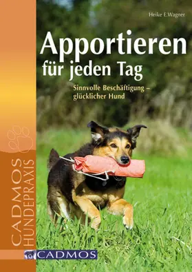 Wagner |  Apportieren für jeden Tag | eBook | Sack Fachmedien