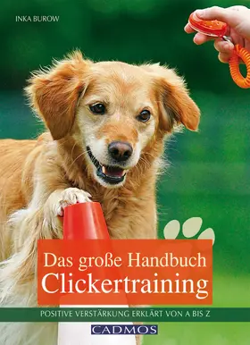 Burow |  Das große Handbuch Clickertraining | eBook | Sack Fachmedien