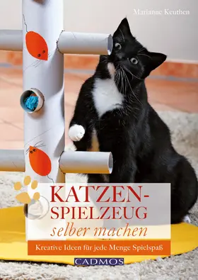 Keuthen |  Katzenspielzeug selber machen | eBook | Sack Fachmedien