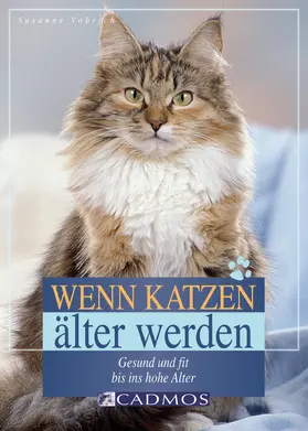 Vorbrich |  Wenn Katzen älter werden | eBook | Sack Fachmedien