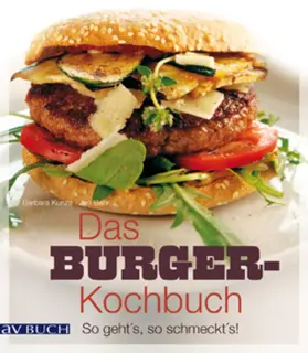 Kunze / Bahr |  Das Burger-Kochbuch | eBook | Sack Fachmedien