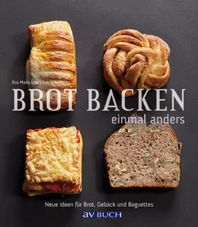 Lipp / Schiefer |  Brot backen einmal anders | eBook | Sack Fachmedien