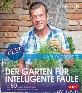 Ploberger |  Best of der Garten für intelligente Faule | eBook | Sack Fachmedien