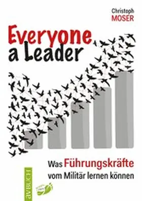Moser |  Everyone a Leader | eBook | Sack Fachmedien