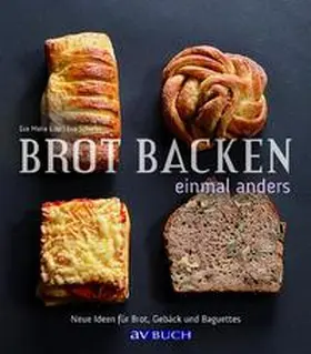 Lipp / Schiefer |  Brot backen einmal anders | Buch |  Sack Fachmedien