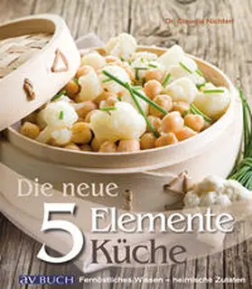 Nichterl |  Die NEUE 5 Elemente Küche | Buch |  Sack Fachmedien