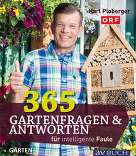 Ploberger |  365 Gartenfragen & Antworten | Buch |  Sack Fachmedien