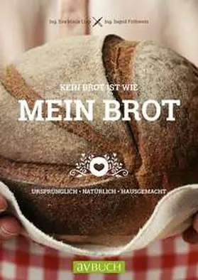 Lipp / Fröhwein |  Kein Brot ist wie mein Brot | Buch |  Sack Fachmedien