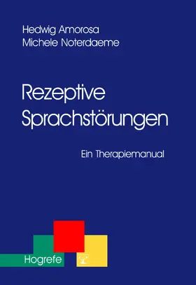 Noterdaeme / Amorosa |  Rezeptive Sprachstörungen | eBook | Sack Fachmedien