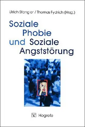 Stangier / Fydrich |  Soziale Phobie und Soziale Angststörung | eBook | Sack Fachmedien