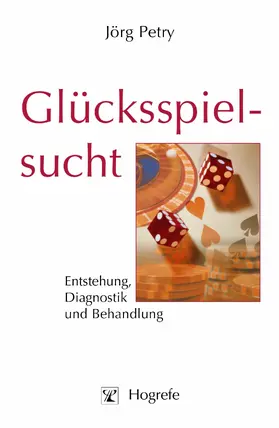 Petry |  Glücksspielsucht | eBook | Sack Fachmedien