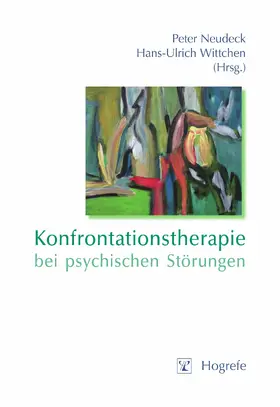 Wittchen / Neudeck |  Konfrontationstherapie bei psychischen Störungen | eBook | Sack Fachmedien