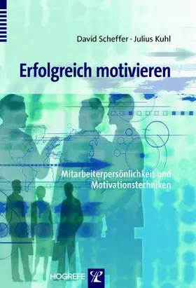 Kuhl / Scheffer |  Erfolgreich motivieren | eBook | Sack Fachmedien