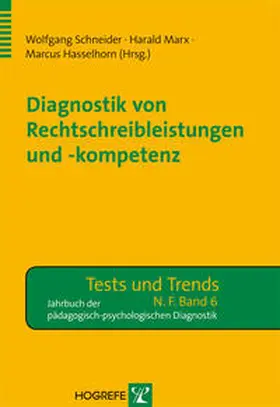 Hasselhorn / Schneider / Marx |  Diagnostik von Rechtschreibleistungen und -kompetenz | eBook | Sack Fachmedien