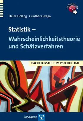 Holling / Gediga |  Statistik – Wahrscheinlichkeitstheorie und Schätzverfahren | eBook | Sack Fachmedien