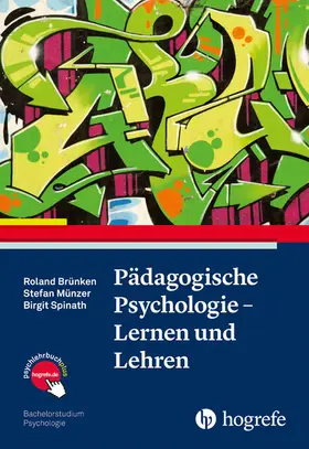 Brünken / Spinath / Münzer |  Pädagogische Psychologie – Lernen und Lehren | eBook | Sack Fachmedien