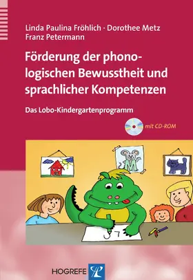 Petermann / Fröhlich / Metz |  Förderung der phonologischen Bewusstheit und sprachlicher Kompetenzen | eBook | Sack Fachmedien