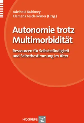 Kuhlmey / Tesch-Römer |  Autonomie trotz Multimorbidität | eBook | Sack Fachmedien