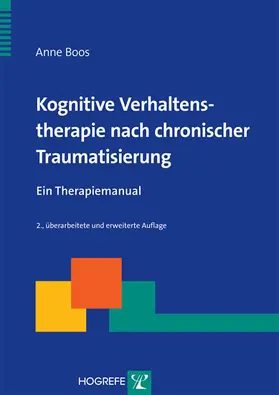 Boos |  Kognitive Verhaltenstherapie nach chronischer Traumatisierung | eBook | Sack Fachmedien