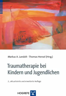 Landolt / Hensel | Traumatherapie bei Kindern und Jugendlichen | E-Book | sack.de