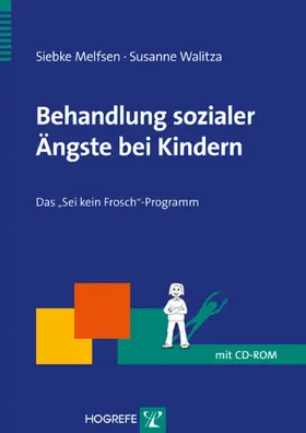 Melfsen / Walitza |  Behandlung sozialer Ängste bei Kindern | eBook | Sack Fachmedien