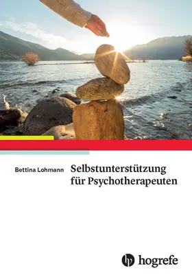 Lohmann | Selbstunterstützung für Psychotherapeuten | E-Book | sack.de