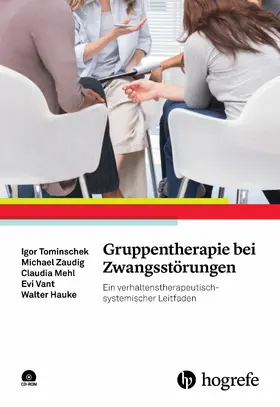 Tominschek / Zaudig / Mehl |  Gruppentherapie bei Zwangsstörungen | eBook | Sack Fachmedien