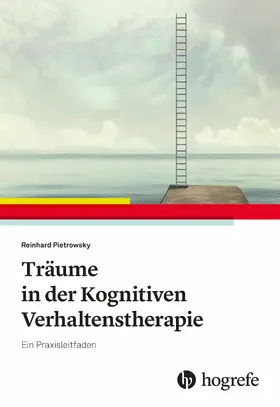 Pietrowsky |  Träume in der Kognitiven Verhaltenstherapie | eBook | Sack Fachmedien