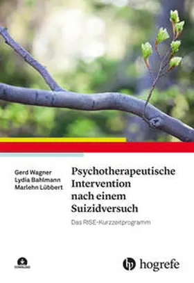 Wagner / Bahlmann / Lübbert |  Psychotherapeutische Intervention nach einem Suizidversuch | eBook | Sack Fachmedien