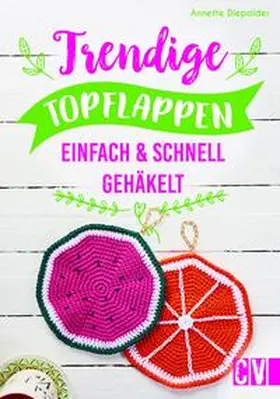 Diepolder |  Trendige Topflappen | Buch |  Sack Fachmedien