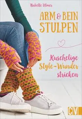 Ulmer |  Arm- & Beinstulpen | Buch |  Sack Fachmedien