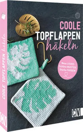 Benz / Diepolder / Reith |  Coole Topflappen häkeln | Buch |  Sack Fachmedien