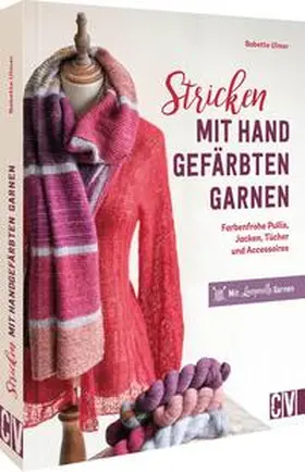 Ulmer | Stricken mit handgefärbten Garnen | Buch | 978-3-8410-6735-7 | sack.de