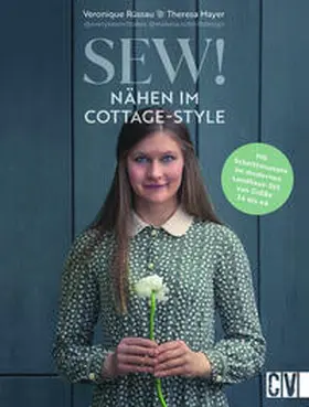 Rüssau / Mayer |  Sew! Nähen im Cottage-Style | Buch |  Sack Fachmedien