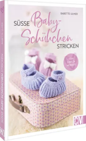 Ulmer | Süße Babyschühchen stricken | Buch | 978-3-8410-6798-2 | sack.de