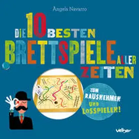 Navarro |  Die 10 besten Brettspiele aller Zeiten | Buch |  Sack Fachmedien