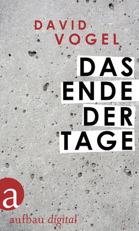 Vogel |  Das Ende der Tage | eBook | Sack Fachmedien