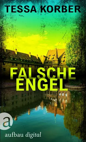 Korber |  Falsche Engel | eBook | Sack Fachmedien