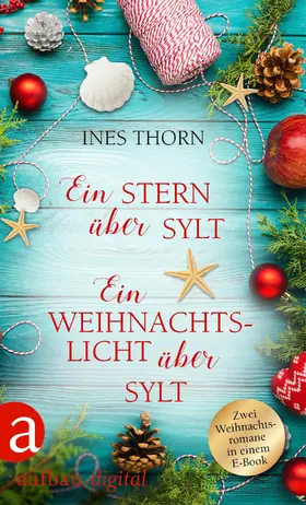 Thorn |  Ein Stern über Sylt & Ein Weihnachtslicht über Sylt | eBook | Sack Fachmedien