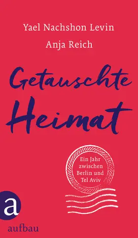 Nachshon Levin / Reich |  Getauschte Heimat | eBook | Sack Fachmedien
