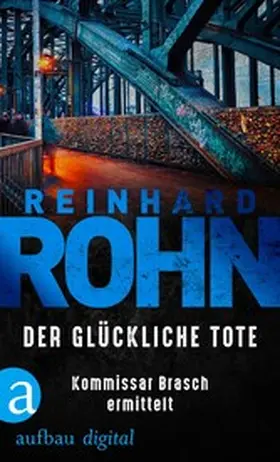 Rohn |  Der glückliche Tote | eBook | Sack Fachmedien