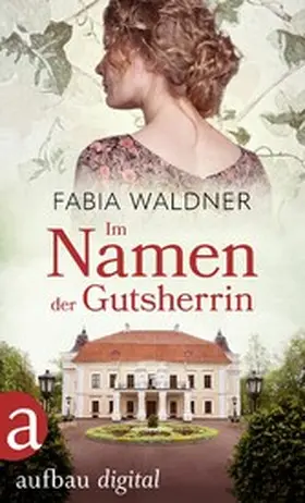Waldner | Im Namen der Gutsherrin | E-Book | sack.de
