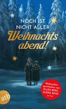Berg / Johannson / Peters |  Noch ist nicht aller Weihnachtsabend | eBook | Sack Fachmedien
