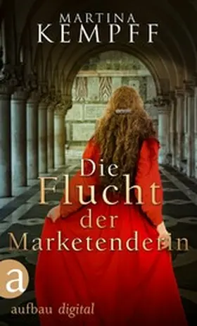 Kempff |  Die Flucht der Marketenderin | eBook | Sack Fachmedien