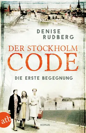 Rudberg |  Der Stockholm-Code - Die erste Begegnung | eBook | Sack Fachmedien