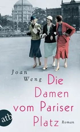 Weng |  Die Damen vom Pariser Platz | eBook | Sack Fachmedien